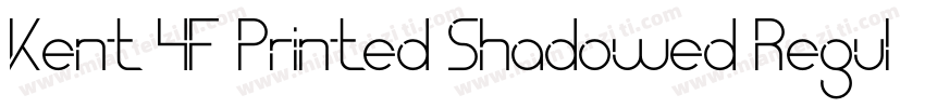 Kent 4F Printed Shadowed Regular字体转换